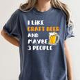 I Like Craft Beer & Maybe 3 People Introvert Beer Fans Women's Comfort Colors T-Shirt Moss I Like Craft Beer & Maybe 3 People Introvert Beer Fans Women's Comfort Colors T-Shirt Moss