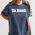Da Bomb 90s Nostalgia Quote Women's Comfort Colors T-Shirt Moss Da Bomb 90s Nostalgia Quote Women's Comfort Colors T-Shirt Moss