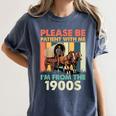 Dad Fathers Day Please Be Patient I'm From The 1900s Women's Comfort Colors T-Shirt Moss