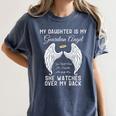 My Daughter Is My Guardian Angel In Heaven Memorial Memory Women's Comfort Colors T-Shirt Moss My Daughter Is My Guardian Angel In Heaven Memorial Memory Women's Comfort Colors T-Shirt Moss