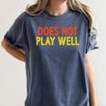 Does Not Play Well I Introvert Women's Comfort Colors T-Shirt Moss