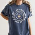 I Don't Want To Be In The Loop Introvert Coffee Lover Women's Comfort Colors T-Shirt Moss