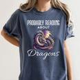 Dragon Fantasy Book Lover And Apparel Probably Reading About Dragons Women's Comfort Colors T-Shirt Moss