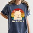 Ew People Introvert Cat Lover Crazy Colorful Cat Lady Women's Comfort Colors T-Shirt Moss Ew People Introvert Cat Lover Crazy Colorful Cat Lady Women's Comfort Colors T-Shirt Moss
