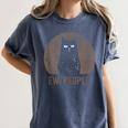 Ew People Introvert Cat Meow Cat Lover Men Women Kids Women's Comfort Colors T-Shirt Moss Ew People Introvert Cat Meow Cat Lover Men Women Kids Women's Comfort Colors T-Shirt Moss