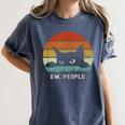 Ew People Retro Cat Cat Lover Introvert Women's Comfort Colors T-Shirt Moss Ew People Retro Cat Cat Lover Introvert Women's Comfort Colors T-Shirt Moss