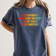 My Favorite Chilhood Memory Is My Back Not Hurting Women's Comfort Colors T-Shirt Moss My Favorite Chilhood Memory Is My Back Not Hurting Women's Comfort Colors T-Shirt Moss