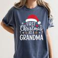 First Christmas As A Grandma Holiday New Grandmother Memory Women's Comfort Colors T-Shirt Moss First Christmas As A Grandma Holiday New Grandmother Memory Women's Comfort Colors T-Shirt Moss