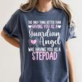 Guardian Angel Memorial In Memory Of Stepdad Stepfather Dad Women's Comfort Colors T-Shirt Moss Guardian Angel Memorial In Memory Of Stepdad Stepfather Dad Women's Comfort Colors T-Shirt Moss