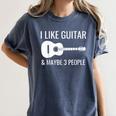 I Like Guitar & Maybe 3 People Music Introvert Guitar Women's Comfort Colors T-Shirt Moss