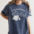 I Hate People Introvert Sarcastic I Love Camping Women's Comfort Colors T-Shirt Moss