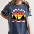 I Hate People That's Why I Camp Camper Meme Introvert Women's Comfort Colors T-Shirt Moss I Hate People That's Why I Camp Camper Meme Introvert Women's Comfort Colors T-Shirt Moss