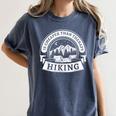 Hiking It's Cheaper Than A Therapy Introvert Shirt Women's Comfort Colors T-Shirt Moss Hiking It's Cheaper Than A Therapy Introvert Shirt Women's Comfort Colors T-Shirt Moss