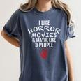 I Like Horror Movies And Maybe 3 People Introvert Women's Comfort Colors T-Shirt Moss I Like Horror Movies And Maybe 3 People Introvert Women's Comfort Colors T-Shirt Moss