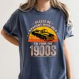 Humorous Saying Please Be Patient With Me I'm From The 1900s Women's Comfort Colors T-Shirt Moss