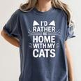 I'd Rather Be Home With My Cats Introvert Cozy Vibes Women's Comfort Colors T-Shirt Moss I'd Rather Be Home With My Cats Introvert Cozy Vibes Women's Comfort Colors T-Shirt Moss