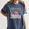 I'm From The 1900s Premium Women's Comfort Colors T-Shirt Moss