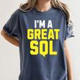 I'm A Great SQL Introvert Saying Inbound Marketing Premium Tri-Blend Women's Comfort Colors T-Shirt Moss I'm A Great SQL Introvert Saying Inbound Marketing Premium Tri-Blend Women's Comfort Colors T-Shirt Moss