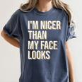 I'm Nicer Than My Face Looks Introverted Introverts Women's Comfort Colors T-Shirt Moss