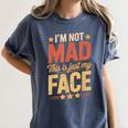 I'm Not Mad This Is Just My Face Introvert Women's Comfort Colors T-Shirt Moss I'm Not Mad This Is Just My Face Introvert Women's Comfort Colors T-Shirt Moss