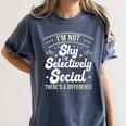 I'm Not Shy Selectively Social Introverted Anti Social Women's Comfort Colors T-Shirt Moss