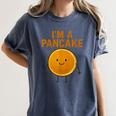 I’m a Pancake Meme For Nostalgia And Sci-Fi Fan Women's Comfort Colors T-Shirt Moss I’m a Pancake Meme For Nostalgia And Sci-Fi Fan Women's Comfort Colors T-Shirt Moss