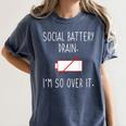 I'm So Over It Saying For Introvert And Shy People Women's Comfort Colors T-Shirt Moss