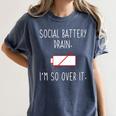 I'm So Over It Saying For Introvert And Shy People Women's Comfort Colors T-Shirt Moss