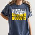 Introvert Antisocial Chicken Nugget Lover Foodie Women's Comfort Colors T-Shirt Moss