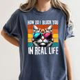 Introvert Cat How Do I Block You Retro Cat Sarcastic Men Women Girls Women's Comfort Colors T-Shirt Moss