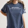 Introvert Cynical And Introspective Self-Conscious Women's Comfort Colors T-Shirt Moss