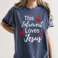 This Introvert Loves Jesus Religious Red Hearts Graphic Women's Comfort Colors T-Shirt Moss This Introvert Loves Jesus Religious Red Hearts Graphic Women's Comfort Colors T-Shirt Moss