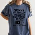Introvert Sorry I’Ve Already Talked To One Person Today Women's Comfort Colors T-Shirt Moss