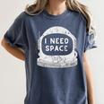 Introvert Space Helmet I Need Space Men Women Women's Comfort Colors T-Shirt Moss