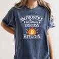 Introvert But Willing To Discuss Bitcoin Crypto Bitcoin Women's Comfort Colors T-Shirt Moss Introvert But Willing To Discuss Bitcoin Crypto Bitcoin Women's Comfort Colors T-Shirt Moss
