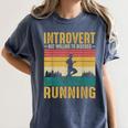 Introvert But Willing To Discuss Running Women's Comfort Colors T-Shirt Moss Introvert But Willing To Discuss Running Women's Comfort Colors T-Shirt Moss