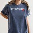 Introverted AF Sarcastic Antisocial Introvert Humor Women's Comfort Colors T-Shirt Moss Introverted AF Sarcastic Antisocial Introvert Humor Women's Comfort Colors T-Shirt Moss