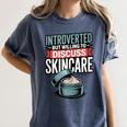 Introverted But Willing Discuss Skincare Women's Comfort Colors T-Shirt Moss