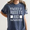 Introverts Social Anxiety Powered By Anxiety And Awkwardness Women's Comfort Colors T-Shirt Moss
