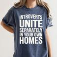 Introverts Unite Separately In Your Own Homes Women's Comfort Colors T-Shirt Moss Introverts Unite Separately In Your Own Homes Women's Comfort Colors T-Shirt Moss