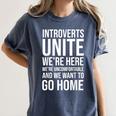 Introverts Unite We'Re Here We'Re Uncomfortable Women's Comfort Colors T-Shirt Moss