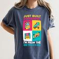 Just Built Different I'M From The 1900S Retro Women's Comfort Colors T-Shirt Moss
