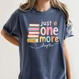 Just One More Chapter Artistic Pastel Book Lover Vibe Women's Comfort Colors T-Shirt Moss Just One More Chapter Artistic Pastel Book Lover Vibe Women's Comfort Colors T-Shirt Moss