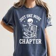 Just One More Chapter Skeleton Reader Reading Book Lover Women's Comfort Colors T-Shirt Moss
