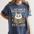 I Just Want To Read Books And Pet Cats Introvert Women's Comfort Colors T-Shirt Moss