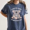 Leave Me Alone I'm Introverting Koala Introvert Women's Comfort Colors T-Shirt Moss Leave Me Alone I'm Introverting Koala Introvert Women's Comfort Colors T-Shirt Moss