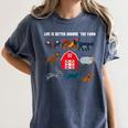 Life Is Better Around The Farm Nostalgia Trendy Women's Comfort Colors T-Shirt Moss