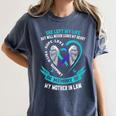 Loss Of Mother In Law In Memory Of My Mom Suicide Awareness Women's Comfort Colors T-Shirt Moss