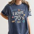 I Love The 70's Retro Nostalgia Women's Comfort Colors T-Shirt Moss