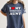 I Love My Introvert Aunt I Heart My Introvert Aunt Women's Comfort Colors T-Shirt Moss